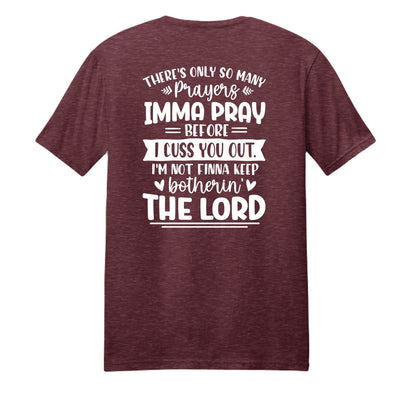 Imma Pray For You But Funny Unisex Christian T-shirt - ClaimedbyGodDesigns