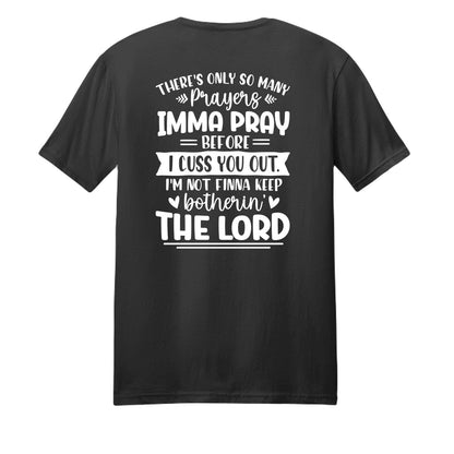 Imma Pray For You But Funny Unisex Christian T-shirt - ClaimedbyGodDesigns