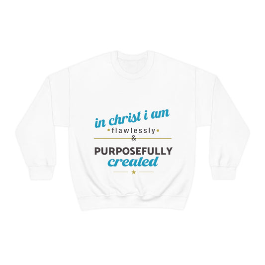 In Christ I Am Flawlessly & Purposefully Created Unisex Heavy Blend Crewneck Sweatshirt - ClaimedbyGodDesigns