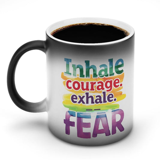 Inhale Courage Exhale Fear Christian Color Changing Mug (Dual-sided ) - ClaimedbyGodDesigns