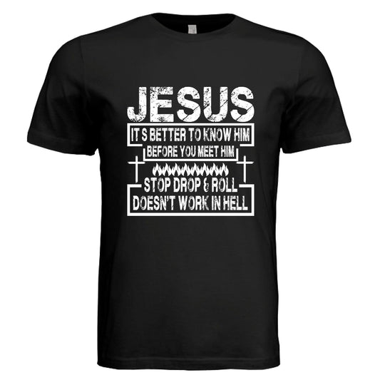 Its better to know Him Unisex Christian T-shirt - ClaimedbyGodDesigns