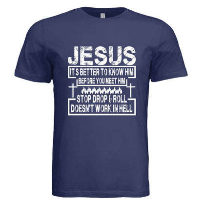 Its better to know Him Unisex Christian T-shirt - ClaimedbyGodDesigns
