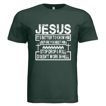 Its better to know Him Unisex Christian T-shirt - ClaimedbyGodDesigns