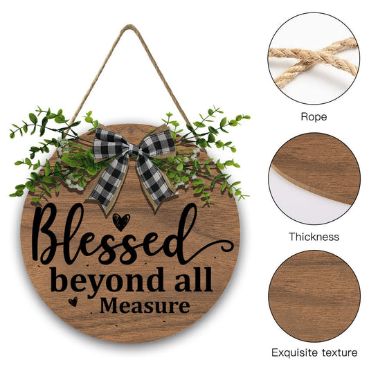 Blessed Beyond All Measure Christian Wooden Hanging Sign - ClaimedbyGodDesigns