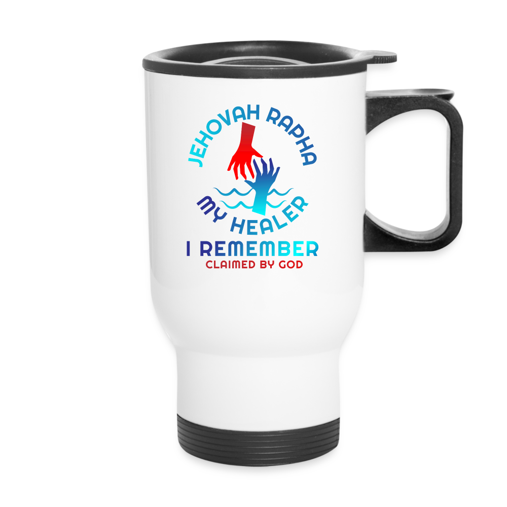 Jehovah Rapha My Healer I Remember Christian Travel Mug - ClaimedbyGodDesigns