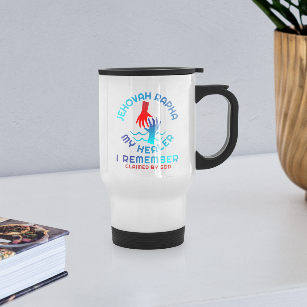 Jehovah Rapha My Healer I Remember Christian Travel Mug - ClaimedbyGodDesigns