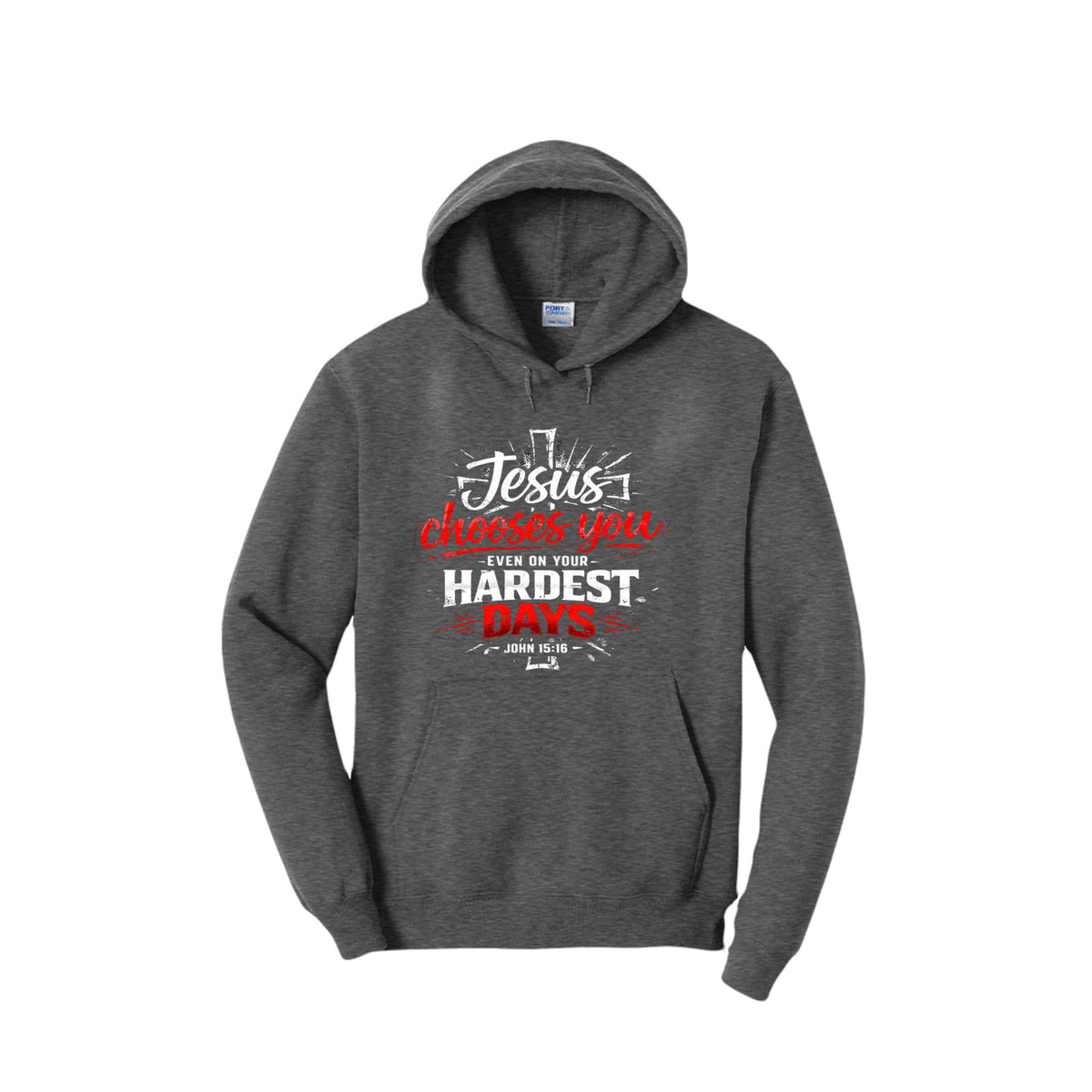 Jesus Chooses You Even On Your Hardest Days Unisex Christian Pullover Hooded Sweatshirt - ClaimedbyGodDesigns