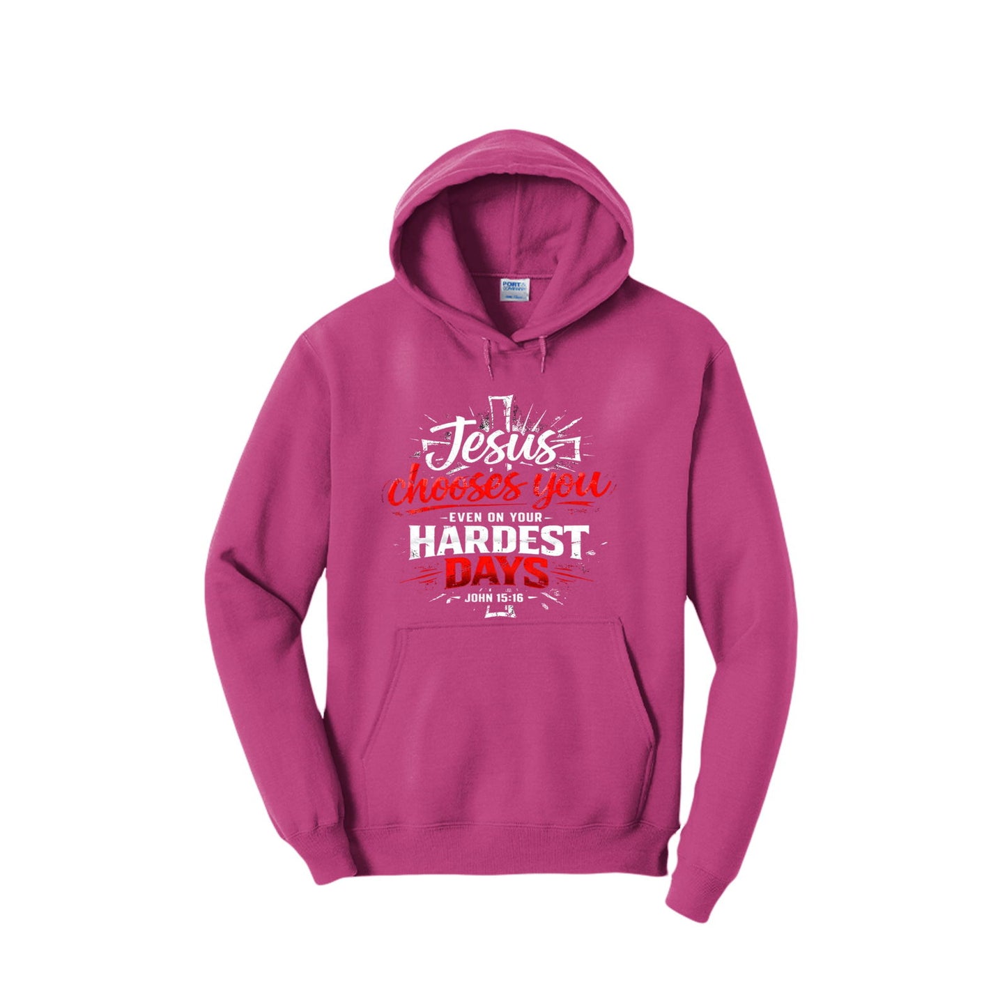Jesus Chooses You Even On Your Hardest Days Unisex Christian Pullover Hooded Sweatshirt - ClaimedbyGodDesigns