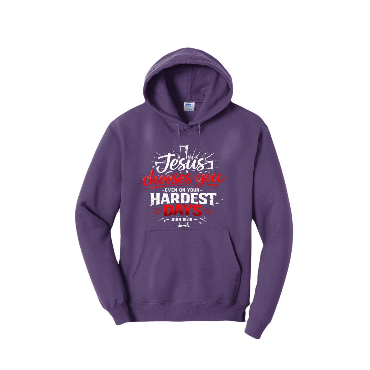 Jesus Chooses You Even On Your Hardest Days Unisex Christian Pullover Hooded Sweatshirt - ClaimedbyGodDesigns