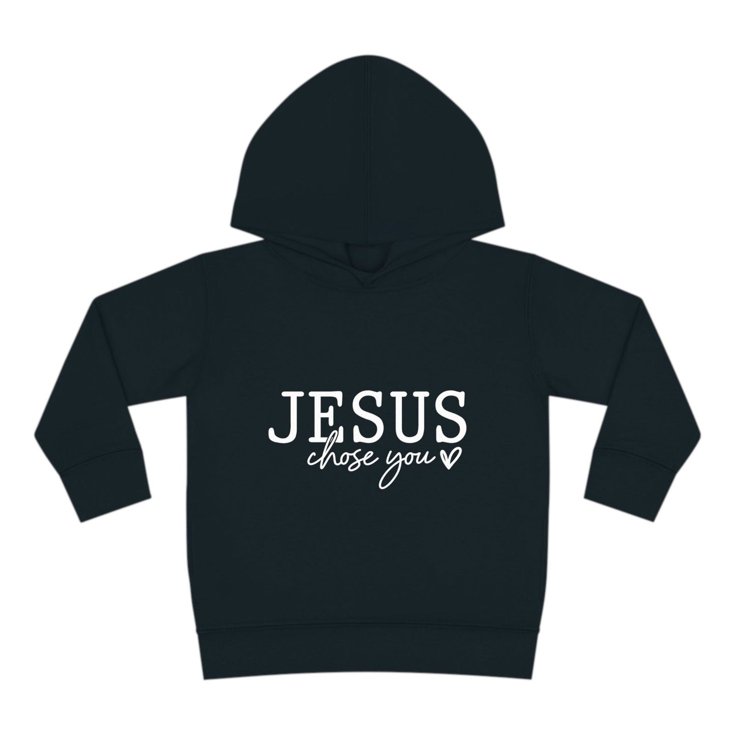 Jesus Chose You (2) Christian Toddler Pullover Fleece Hooded Sweatshirt - ClaimedbyGodDesigns