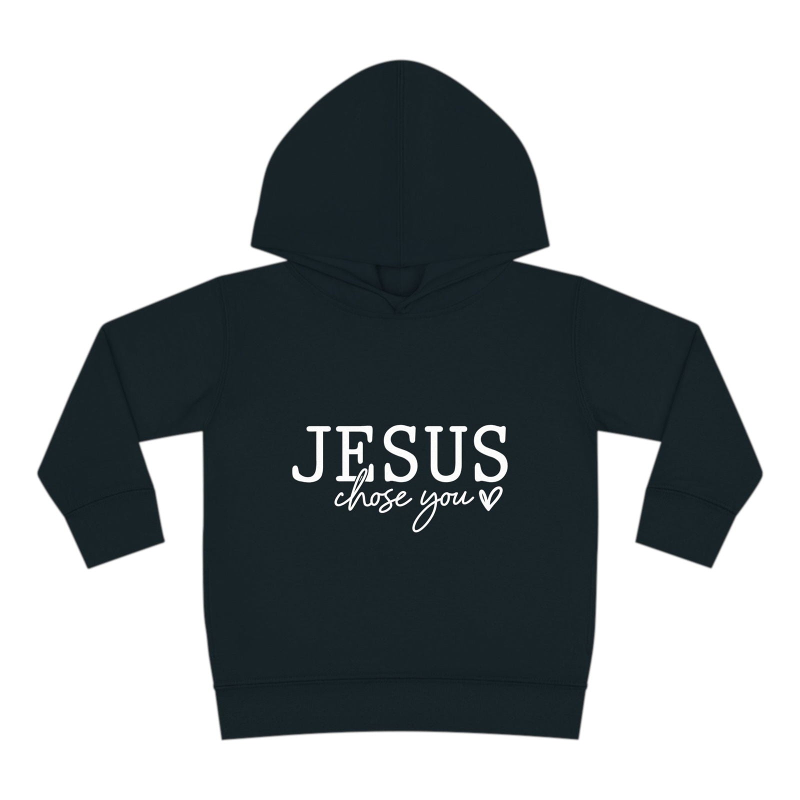 Jesus Chose You (2) Christian Toddler Pullover Fleece Hooded Sweatshirt - ClaimedbyGodDesigns