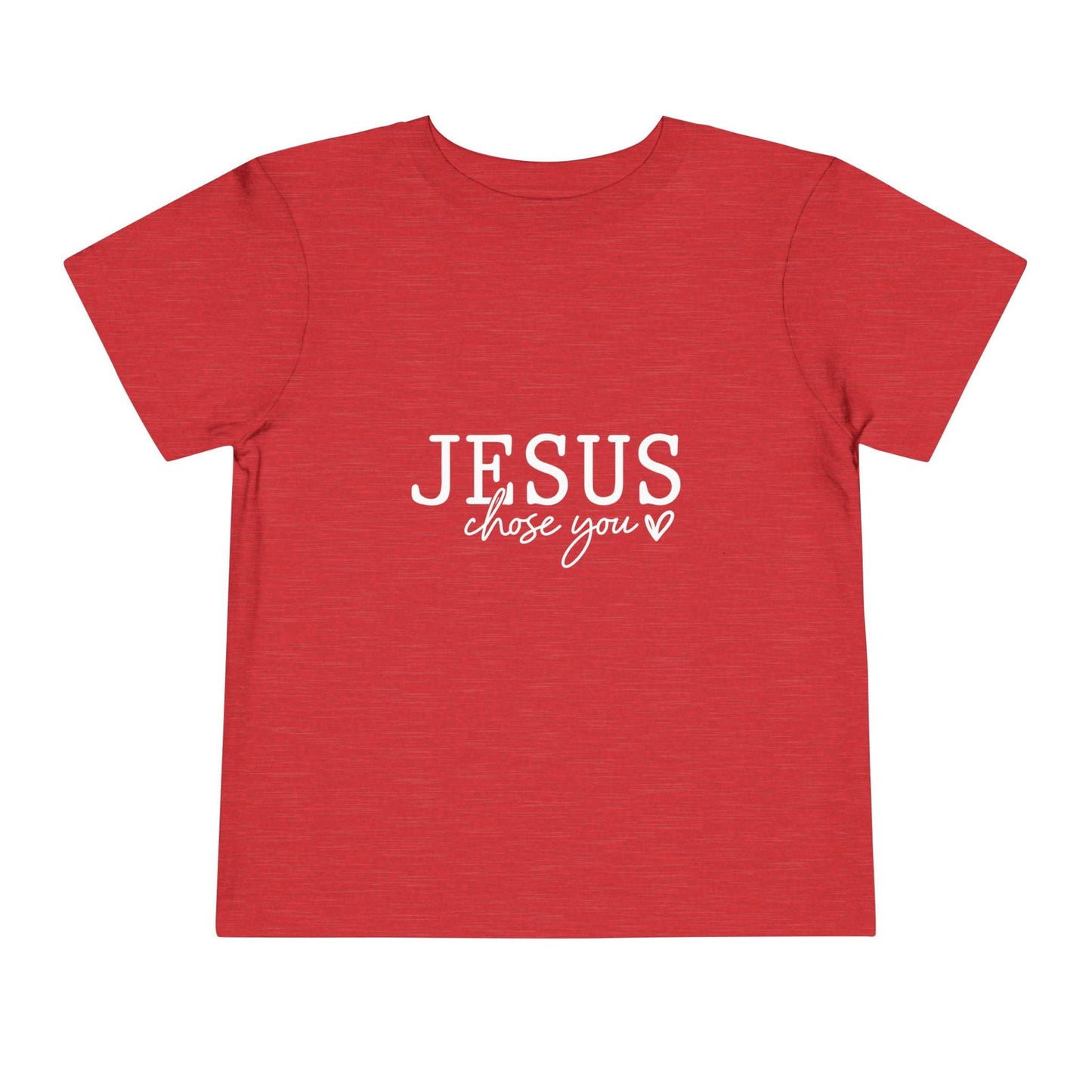 Jesus Chose You (2) Christian Toddler T-Shirt - ClaimedbyGodDesigns