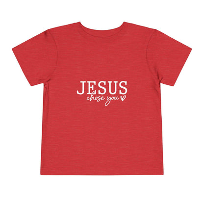 Jesus Chose You (2) Christian Toddler T-Shirt - ClaimedbyGodDesigns