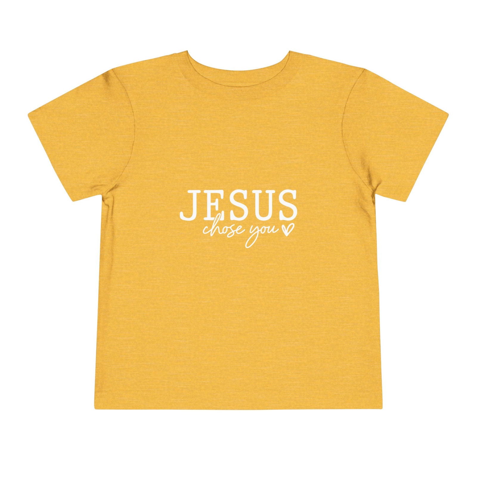 Jesus Chose You (2) Christian Toddler T-Shirt - ClaimedbyGodDesigns