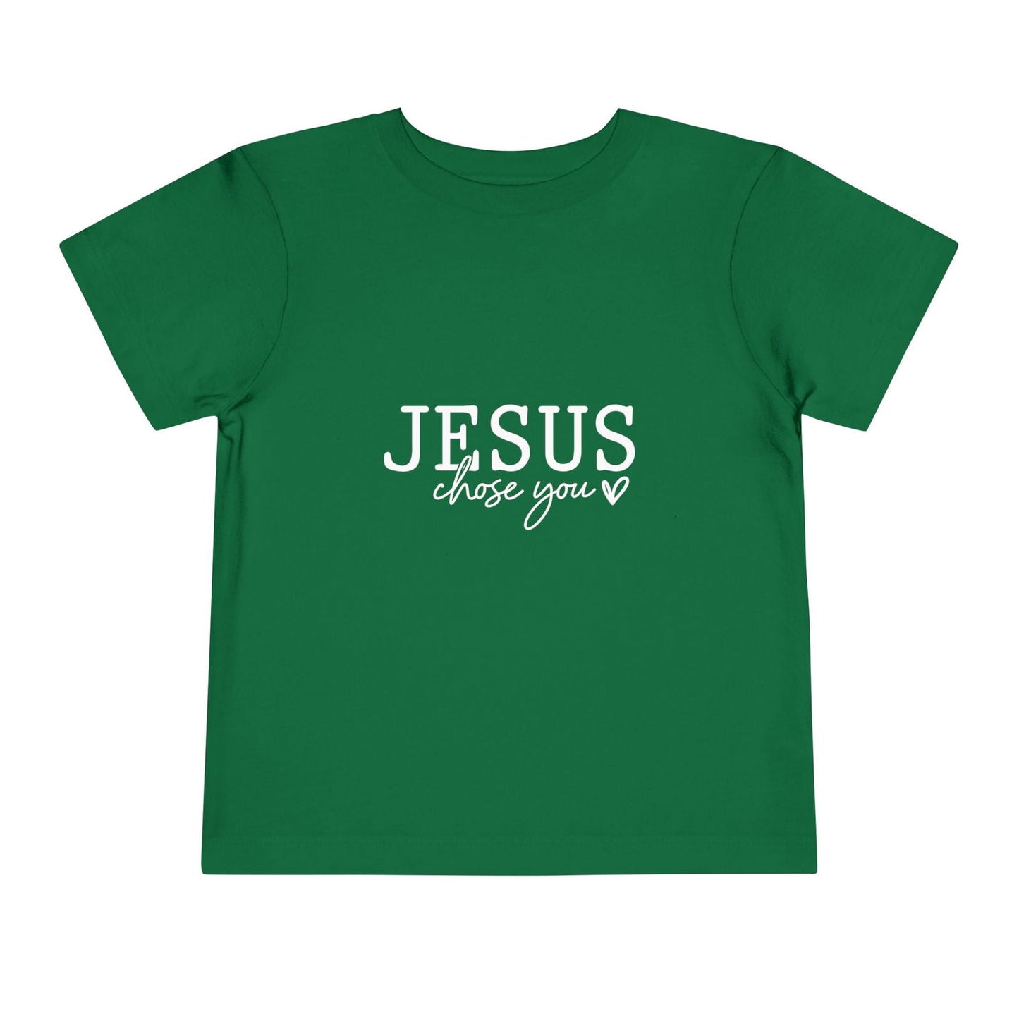 Jesus Chose You (2) Christian Toddler T-Shirt - ClaimedbyGodDesigns