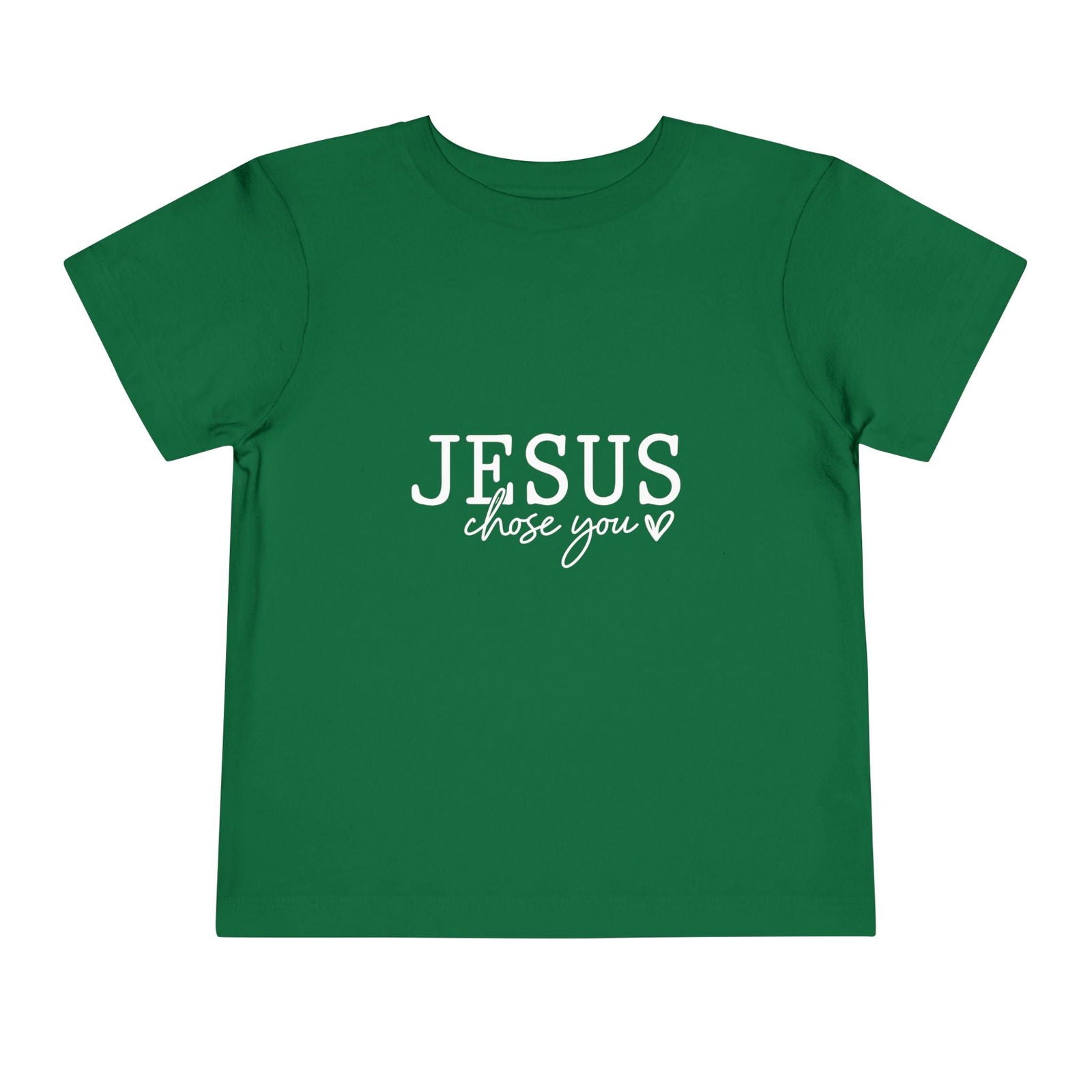 Jesus Chose You (2) Christian Toddler T-Shirt - ClaimedbyGodDesigns