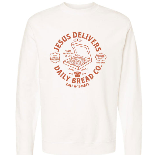 Jesus Delivers Daily Bread Unisex Christian Pullover Sweatshirt - ClaimedbyGodDesigns