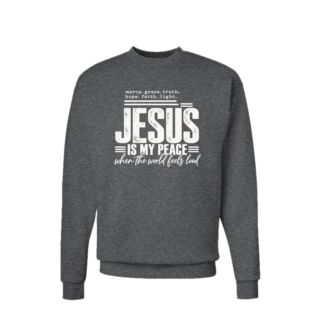 Jesus Is My Peace Unisex Christian Pullover Sweatshirt - ClaimedbyGodDesigns