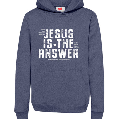 Jesus Is The Answer Youth Christian Pullover Hooded Sweatshirt - ClaimedbyGodDesigns