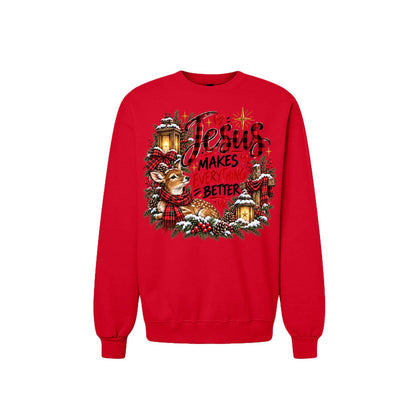 Jesus Makes Everything Better Unisex Christian Christmas Pullover Sweatshirt - ClaimedbyGodDesigns
