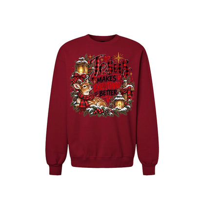 Jesus Makes Everything Better Unisex Christian Christmas Pullover Sweatshirt - ClaimedbyGodDesigns