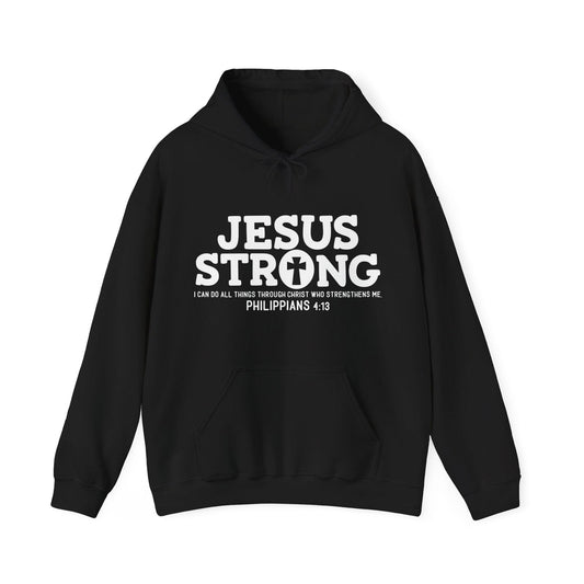 Jesus Strong I Can Do All Things Unisex Christian Hooded Pullover Sweatshirt - ClaimedbyGodDesigns
