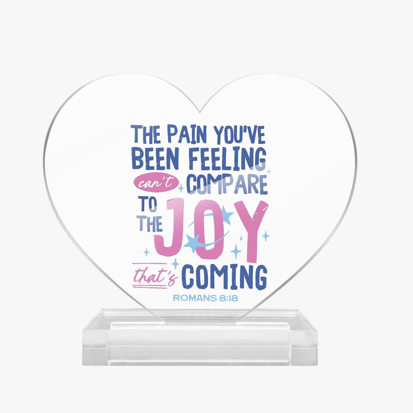 Joy Is Coming Christian Acrylic Plaque with Stand - Heart - ClaimedbyGodDesigns