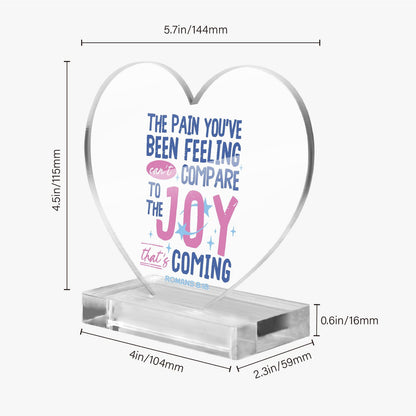Joy Is Coming Christian Acrylic Plaque with Stand - Heart - ClaimedbyGodDesigns