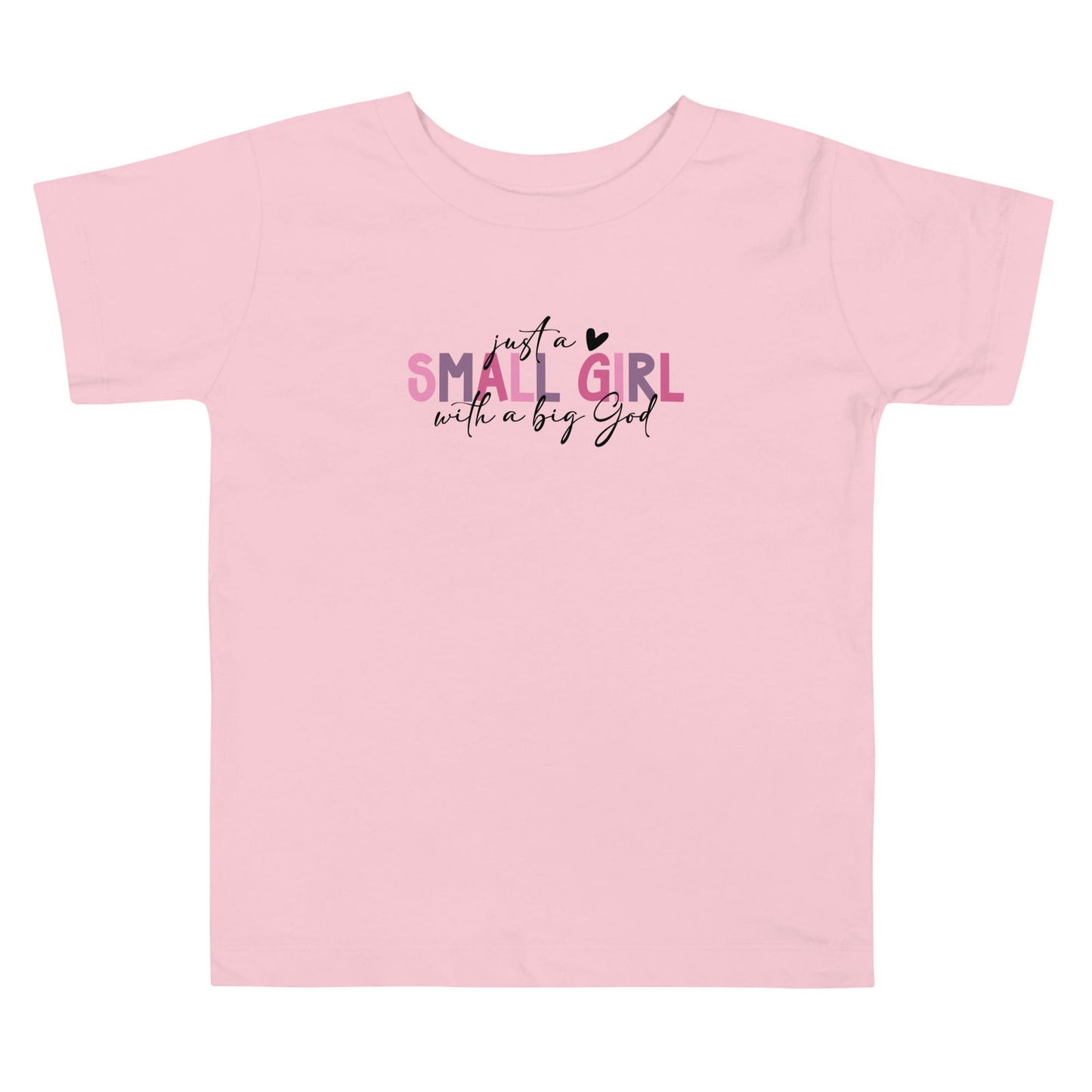 Just A Small Girl Christian Toddler Short Sleeve T-shirt - ClaimedbyGodDesigns