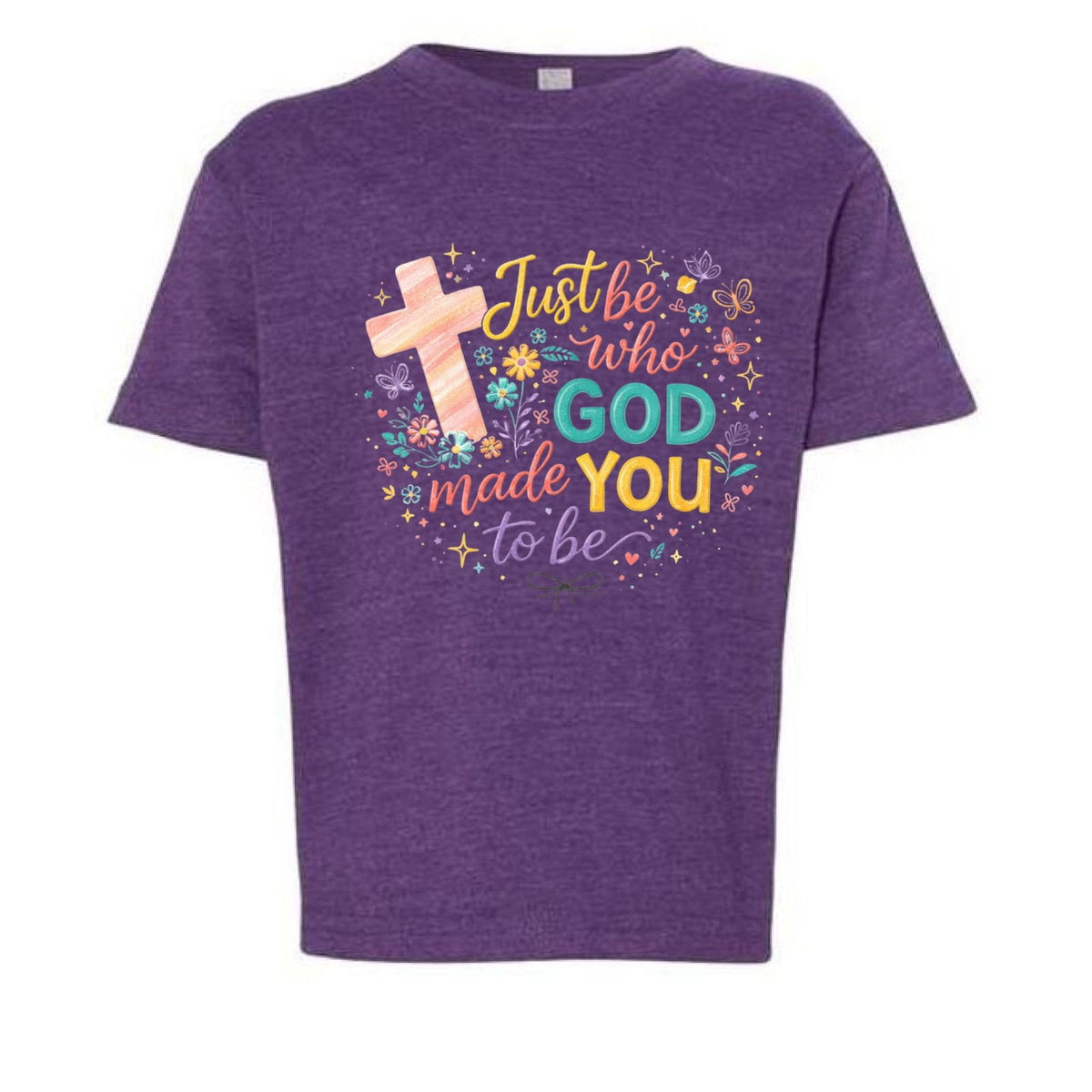 Just Be Who God Made You To Be Toddler Christian T-shirt - ClaimedbyGodDesigns