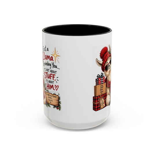 Just a Llama Reminding You… It’s Not About Stuff, It’s About Him Christmas Mug - Claimed by God Designs