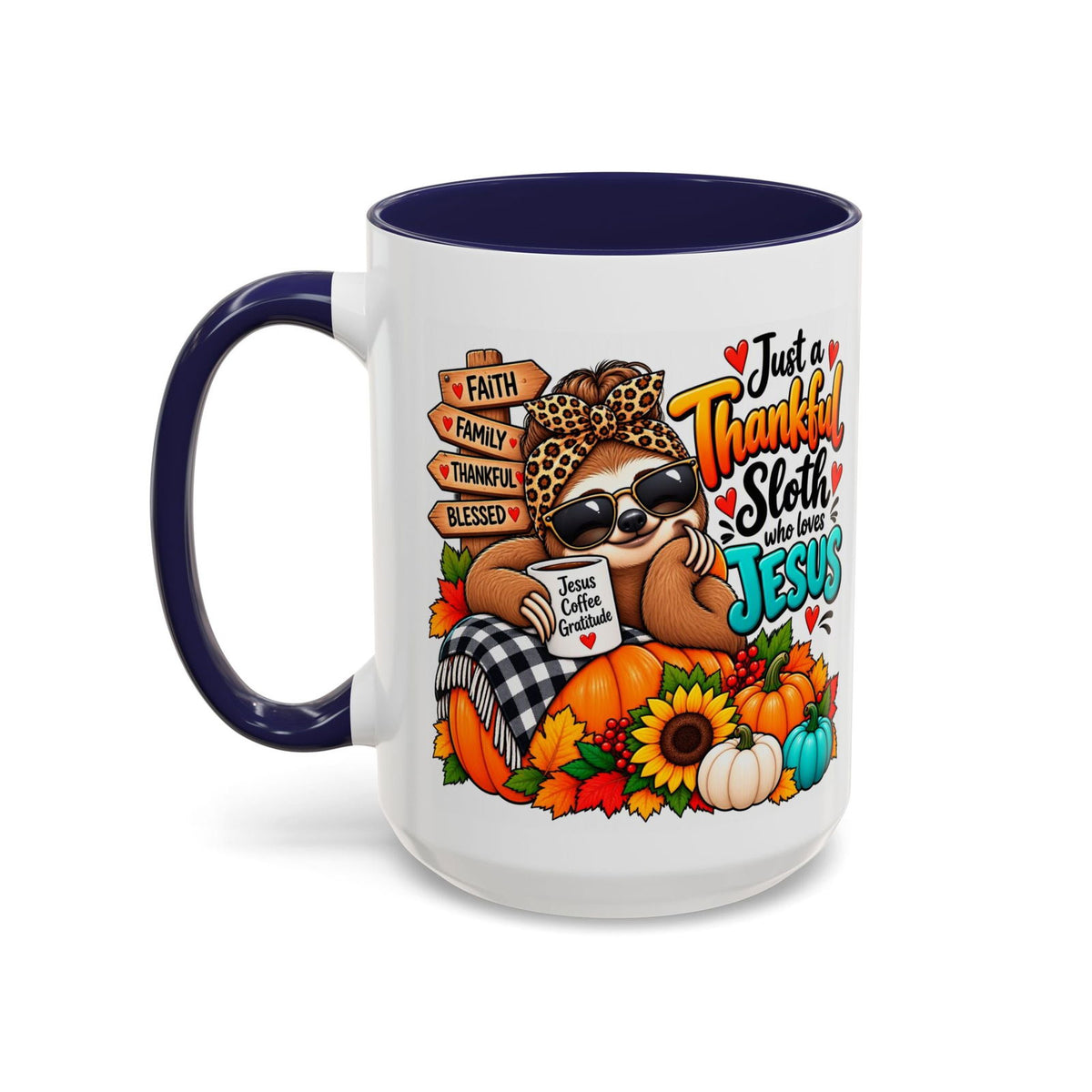 Just a Thankful Sloth Who Loves Jesus Thanksgiving Coffee Mug - Claimed by God Designs