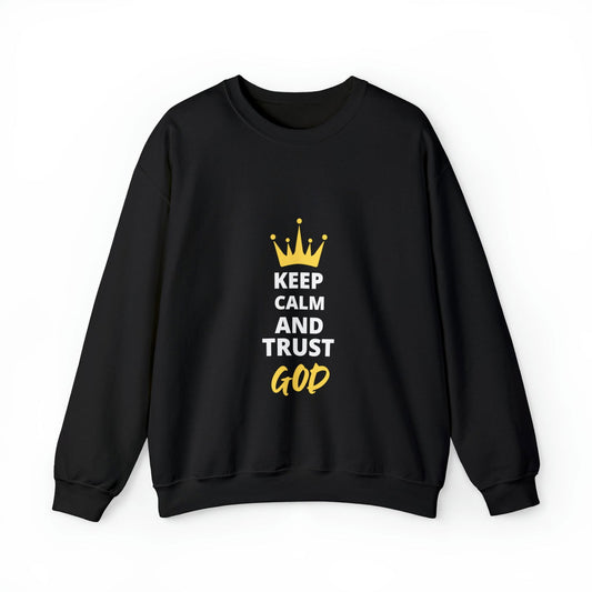 Keep Calm And Trust God Unisex Heavy Blend™ Crewneck Sweatshirt - ClaimedbyGodDesigns