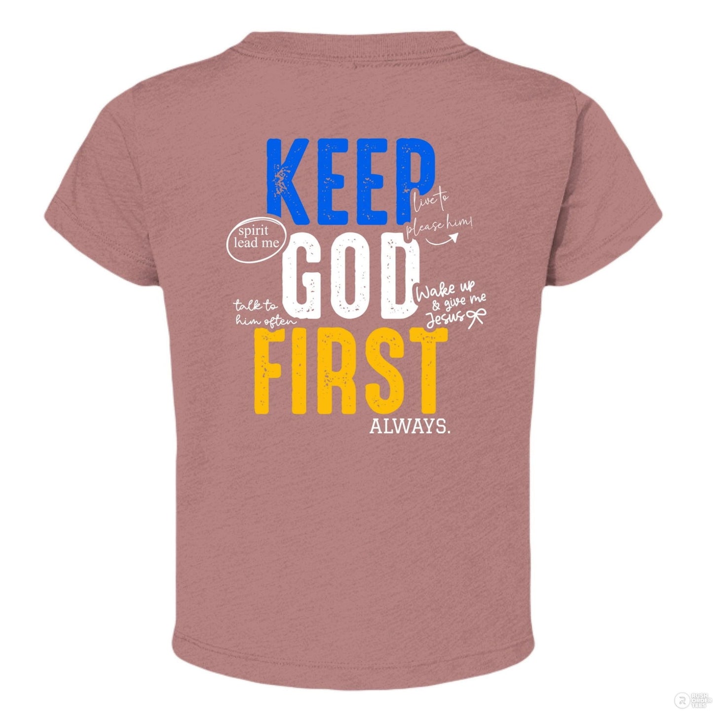 Keep HIm First Always Christian Baby T-shirt - ClaimedbyGodDesigns