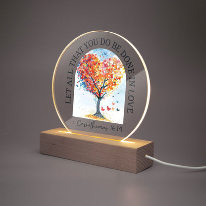 Let All That You Do Be Done In Love Christian Acrylic Plaque with Stand - Round - ClaimedbyGodDesigns