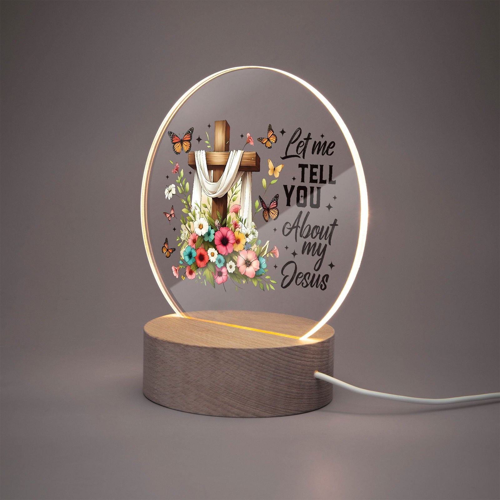 Let Me Tell You About My Jesus Christian Acrylic Plaque with Stand - Round - ClaimedbyGodDesigns