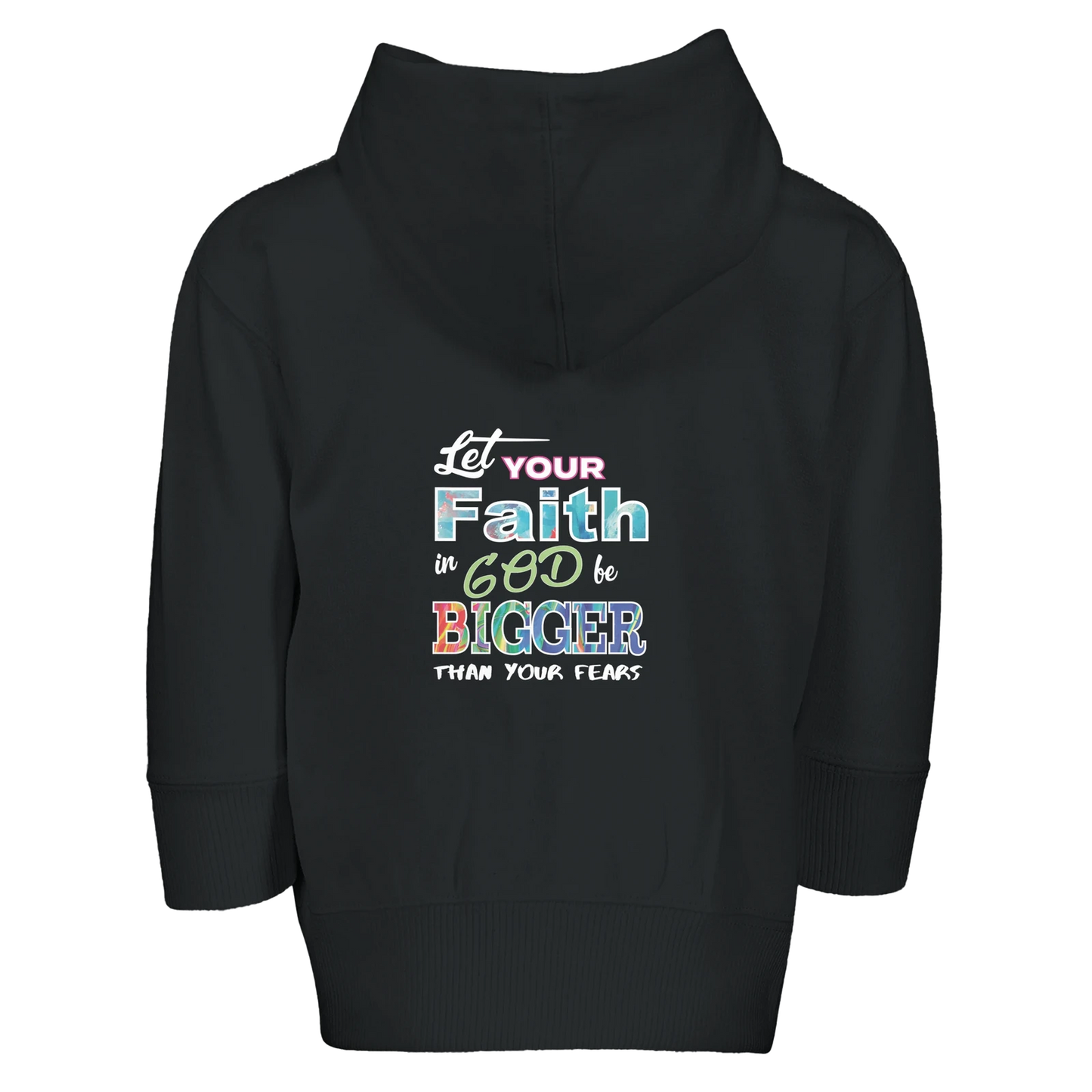 Let Your Faith Be Bigger Christian Toddler Zip Fleece Hooded Sweatshirt - ClaimedbyGodDesigns