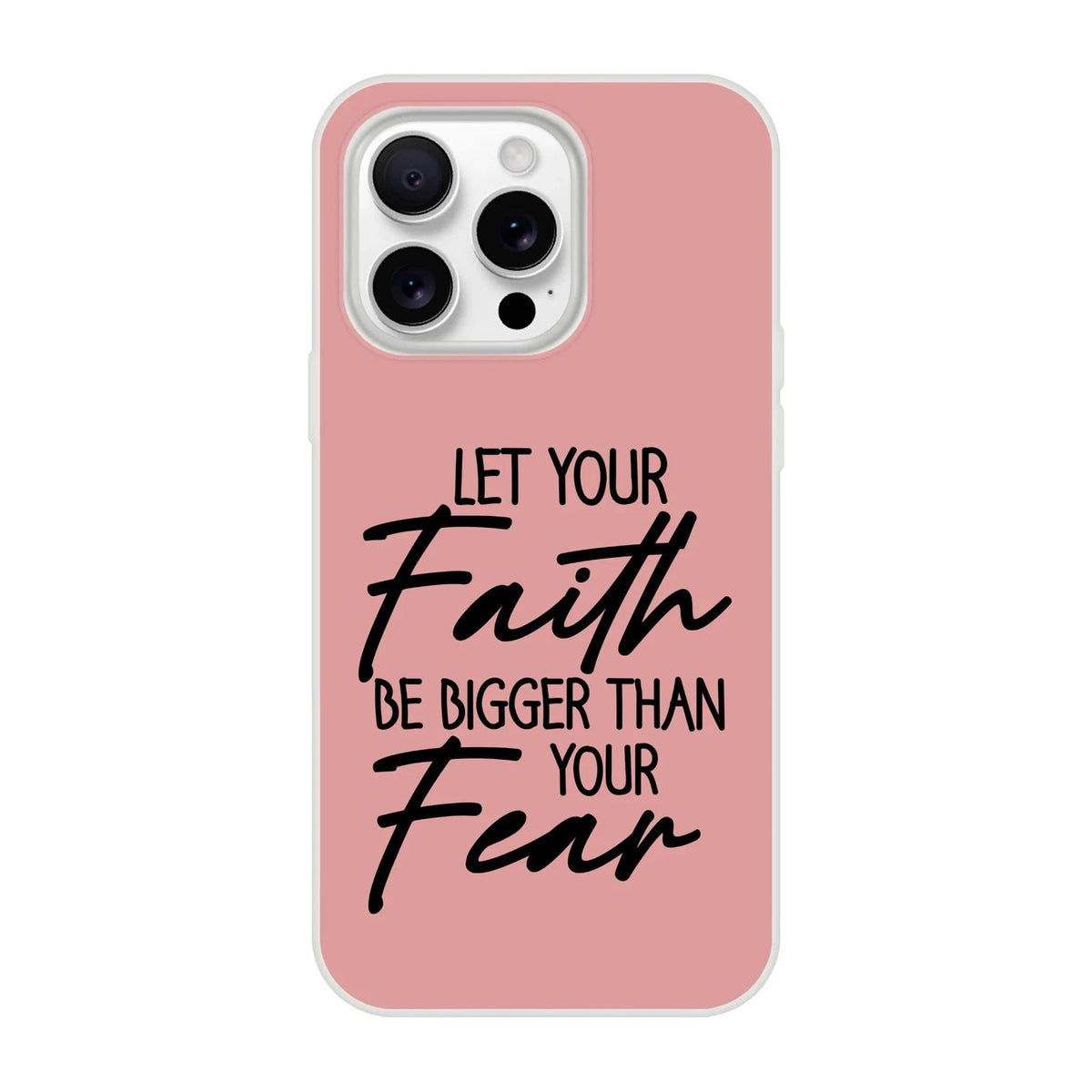 Let Your Faith Be Bigger Than Fear Christian Flexi Phone Case for Iphones - ClaimedbyGodDesigns