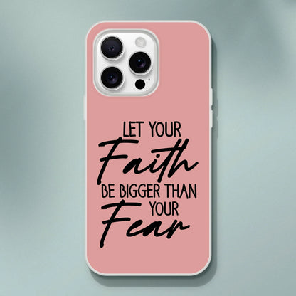 Let Your Faith Be Bigger Than Fear Christian Flexi Phone Case for Iphones - ClaimedbyGodDesigns
