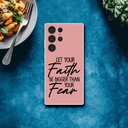 Let Your Faith Be Bigger Than Fear Christian Flexi Phone Case for Samsung - ClaimedbyGodDesigns