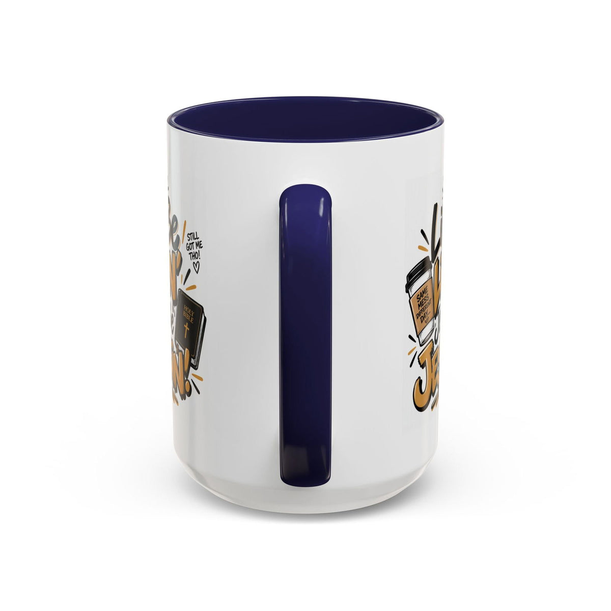 Life Be Lifin’, Jesus Be Jesusin’! Funny Christian Coffee Mug - Claimed by God Designs