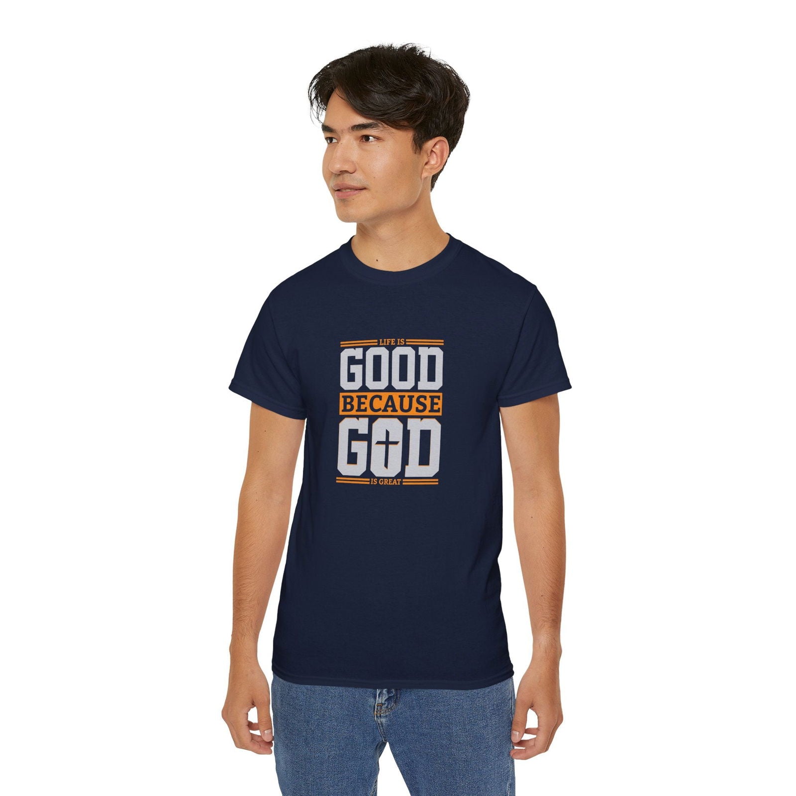 Life Is Good Because God Is Great Unisex Christian Ultra Cotton Tee - ClaimedbyGodDesigns