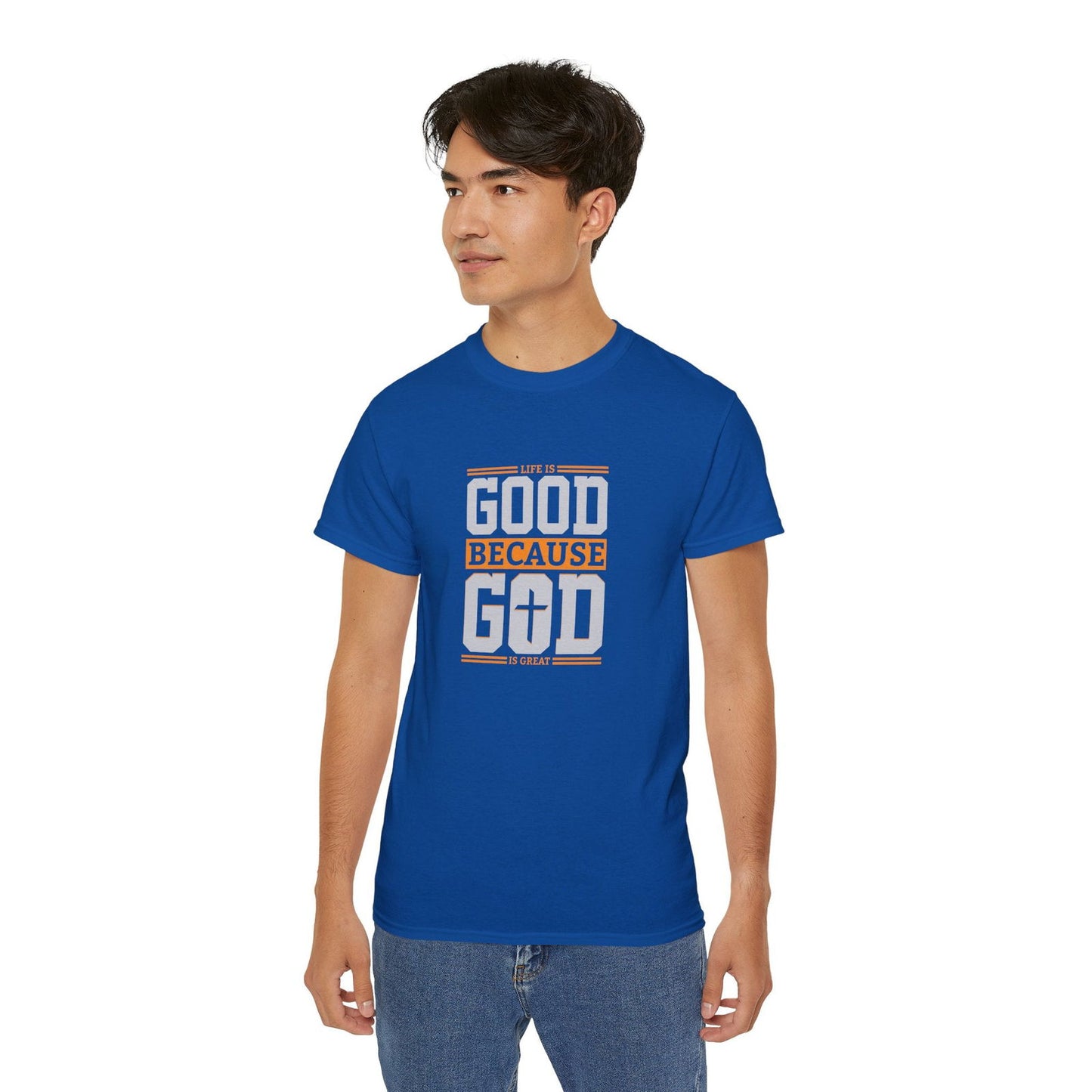 Life Is Good Because God Is Great Unisex Christian Ultra Cotton Tee - ClaimedbyGodDesigns