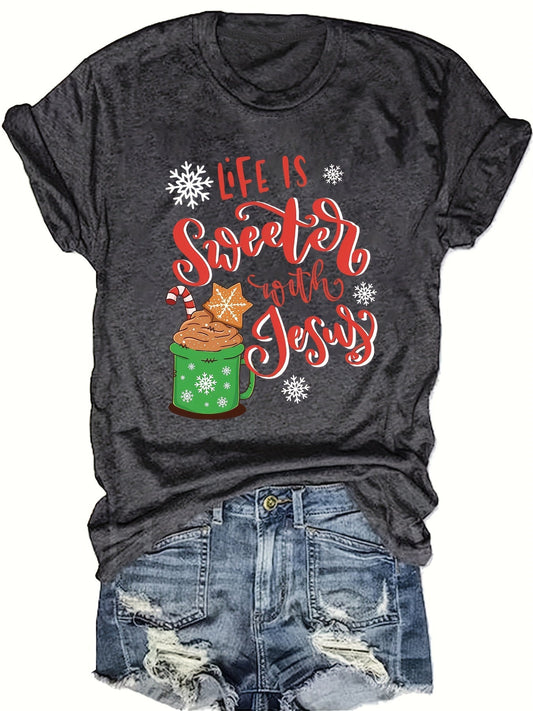 Life Is Sweeter With Jesus (Christmas themed) Women's Christian T-shirt - ClaimedbyGodDesigns