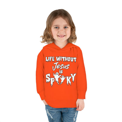 Life Without Jesus Is Spooky Halloween Themed Christian Toddler Pullover Fleece Hooded Sweatshirt - ClaimedbyGodDesigns