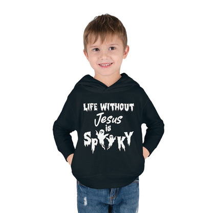 Life Without Jesus Is Spooky Halloween Themed Christian Toddler Pullover Fleece Hooded Sweatshirt - ClaimedbyGodDesigns