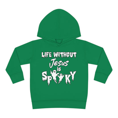 Life Without Jesus Is Spooky Halloween Themed Christian Toddler Pullover Fleece Hooded Sweatshirt - ClaimedbyGodDesigns