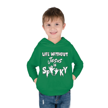 Life Without Jesus Is Spooky Halloween Themed Christian Toddler Pullover Fleece Hooded Sweatshirt - ClaimedbyGodDesigns
