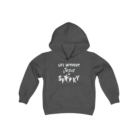 Life Without Jesus Is Spooky Halloween Themed Youth Heavy Blend Christian Hooded Sweatshirt - ClaimedbyGodDesigns