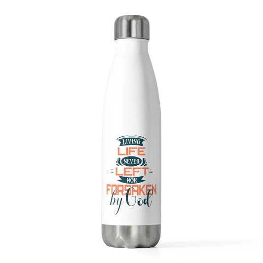 Living Life Never Left Nor Forsaken By God Insulated Bottle - ClaimedbyGodDesigns